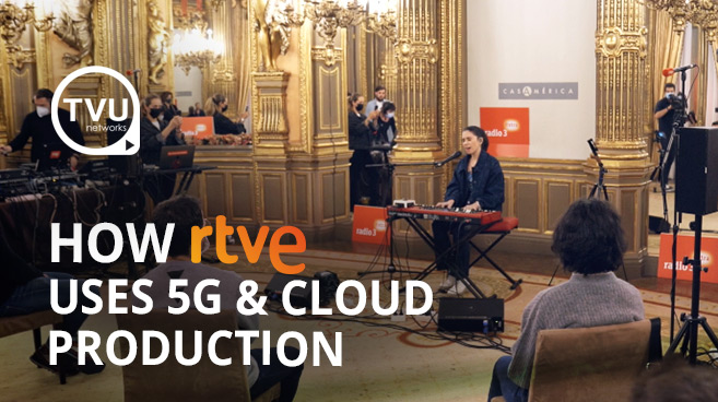 RTVE Radio 3 uses TVU's 5G and cloud production tools to live stream concerts more efficiently than ever before