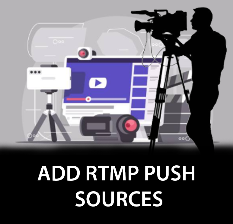 Add-RTMP-Push-sources-in-TVU-Producer
