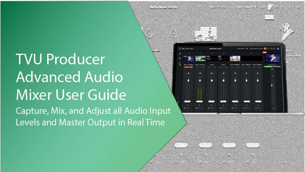 TVU Producer Advanced Audio Mixer